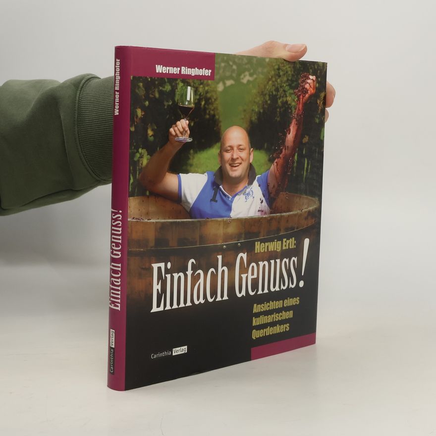 Ferdinand Neumüller Herwig Ertl: einfach Genuss!