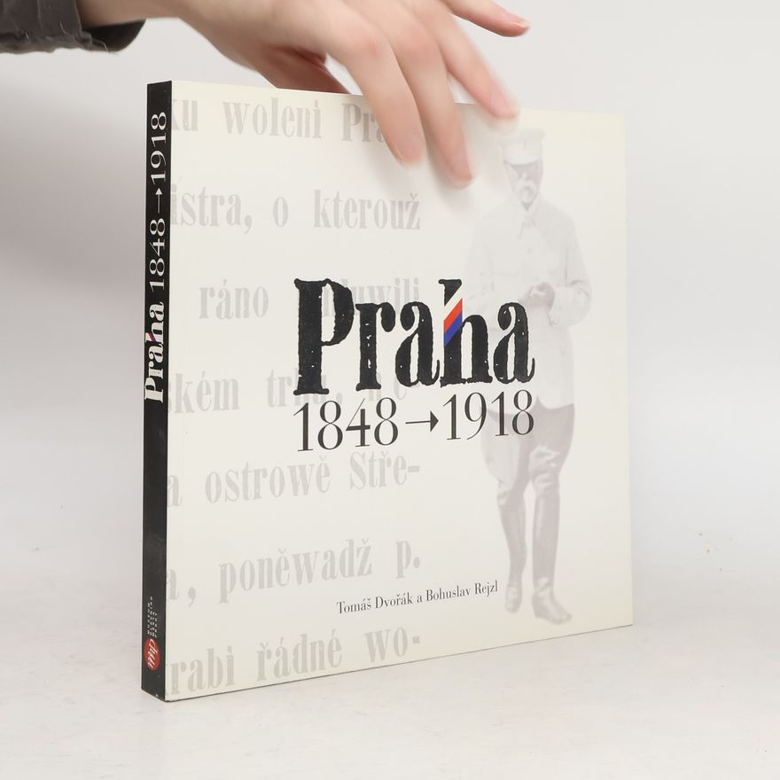 Bohuslav Rejzl Praha 1848–1918