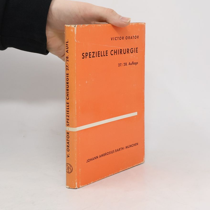 Victor Orator Spezielle Chirurgie