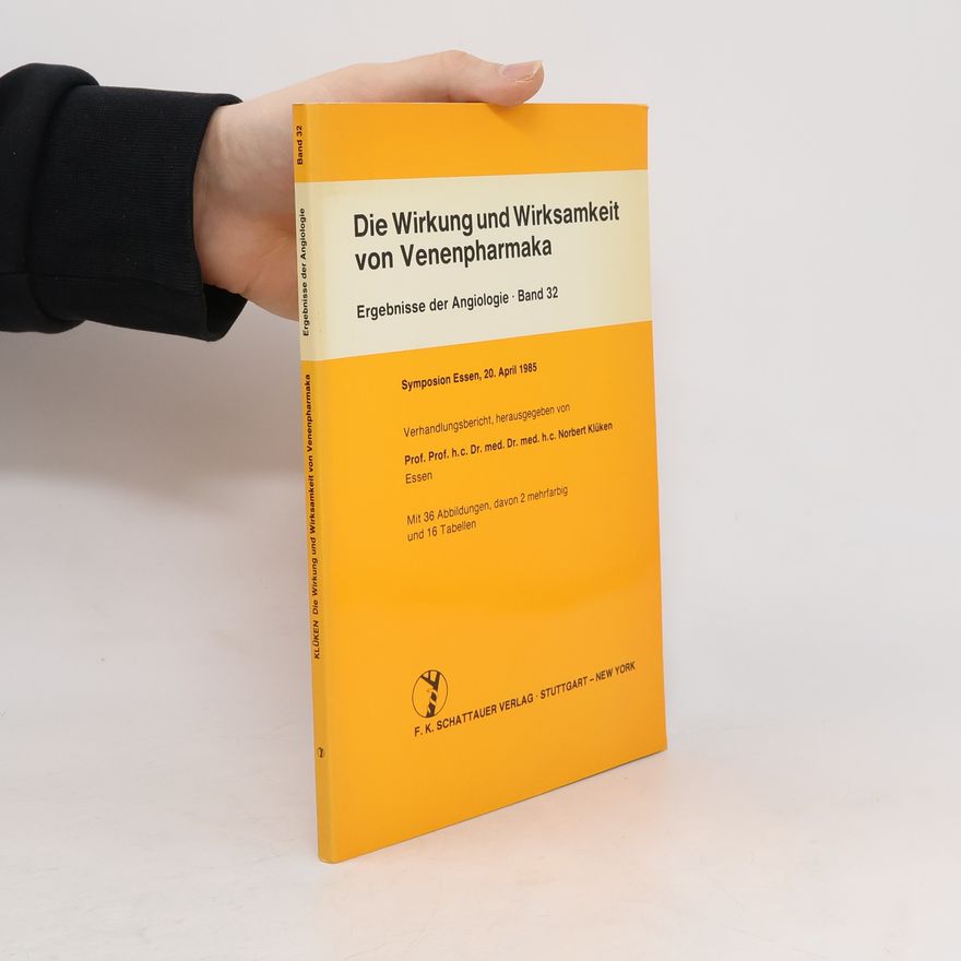 Norbert Klüken Ergebnisse der Angiologie - 32: Die Wirkung und Wirksamkeit von Venenpharmaka