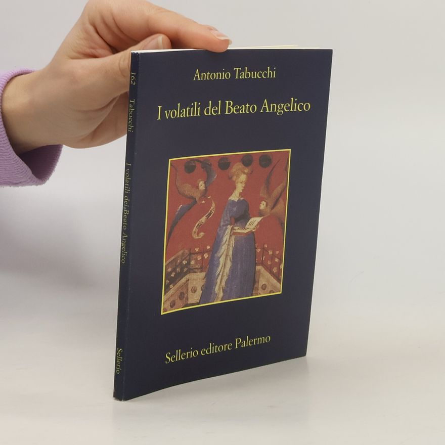 Antonio Tabucchi I volatili del Beato Angelico