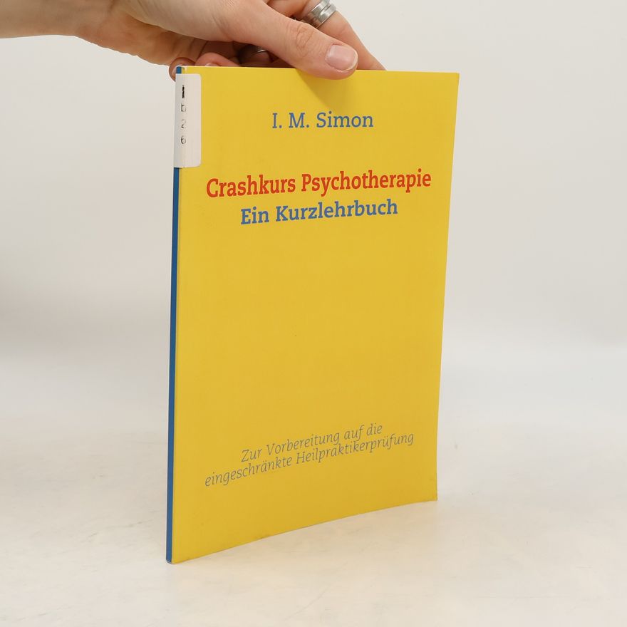 Ingo Michael Simon Crashkurs Psychotherapie