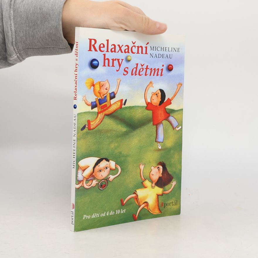 Micheline Nadeau Relaxační hry s dětmi