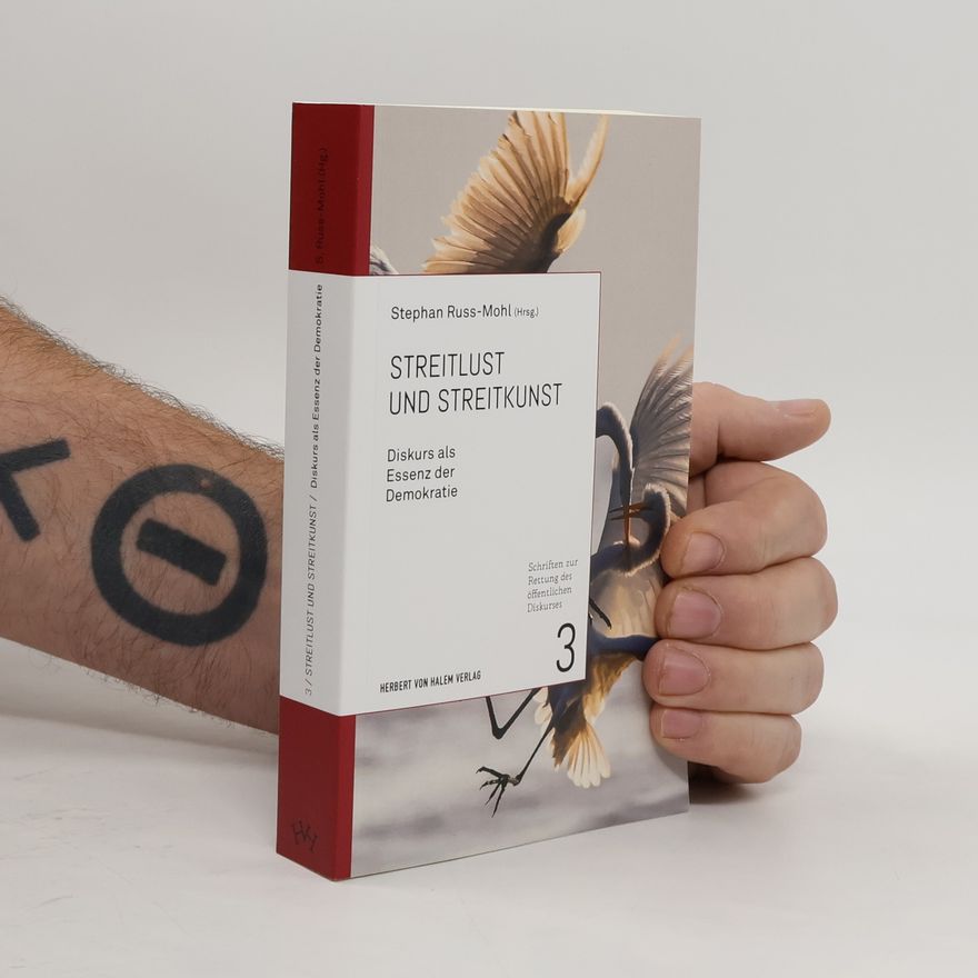 Stephan Russ-Mohl Streitlust und Streitkunst