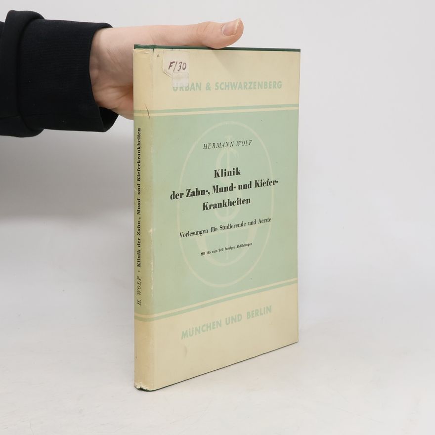 Professor Dr. med. Hermann Wolf Klinik der Zahn-, Mund- und Kieferkrankheiten