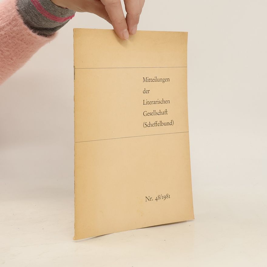 Collectif d'auteurs Mitteilungen der Literarischen Gesellschaft (Scheffelbund) 48/1981