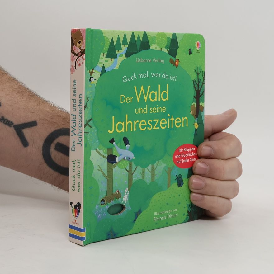 Anna Milbourne Guck mal, wer da ist! Der Wald und seine Jahreszeiten