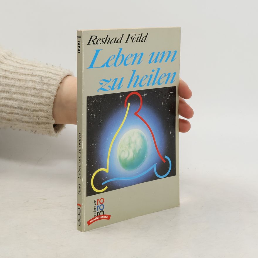Reshad Feild Leben um zu heilen