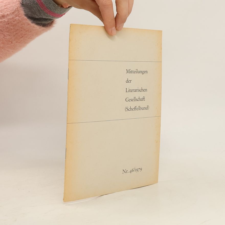 Collectif d'auteurs Mitteilungen der Literarischen Gesellschaft (Scheffelbund) 46/1979
