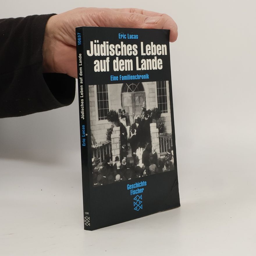 Eric Lucas Jüdisches Leben auf dem Lande