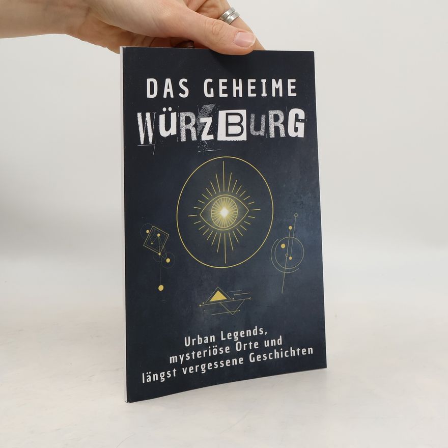 Lina Schmitt Das geheime Würzburg