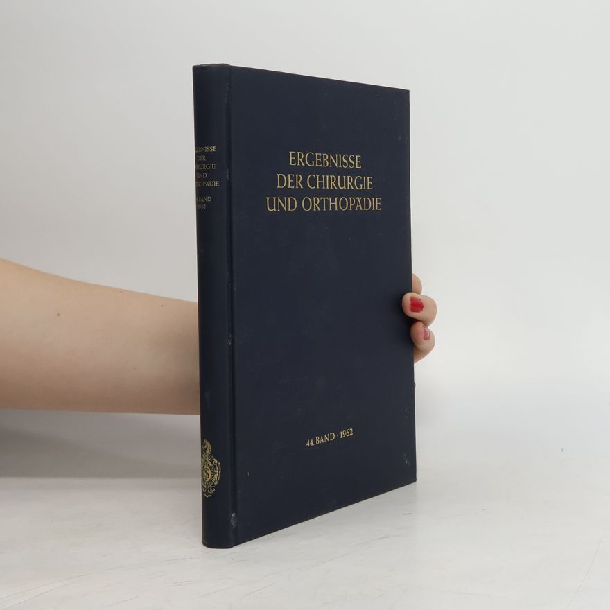 Autorenkollektiv Ergebnisse der Chirurgie und Orthopädie 44