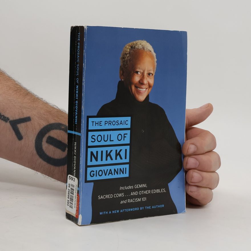 Nikki Giovanni The Prosaic Soul of Nikki Giovanni - With a New Afterword by the Author