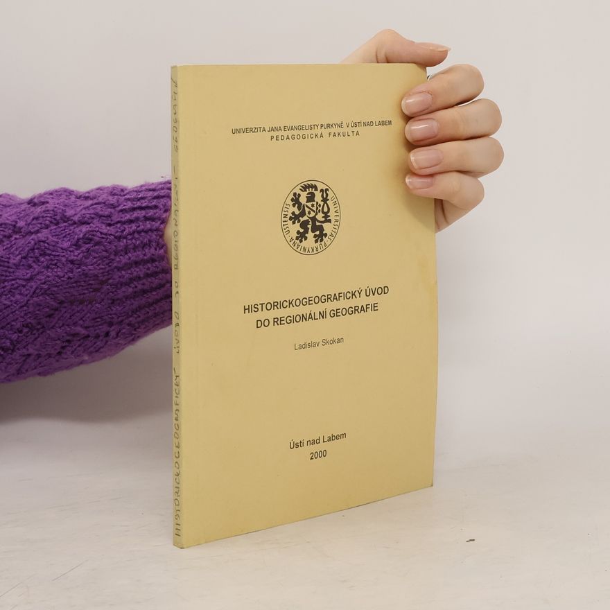 Ladislav Skokan Historickogeografický úvod do regionální geografie