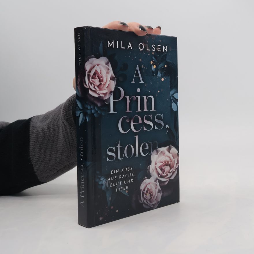 Mila Olsen A Princess, stolen