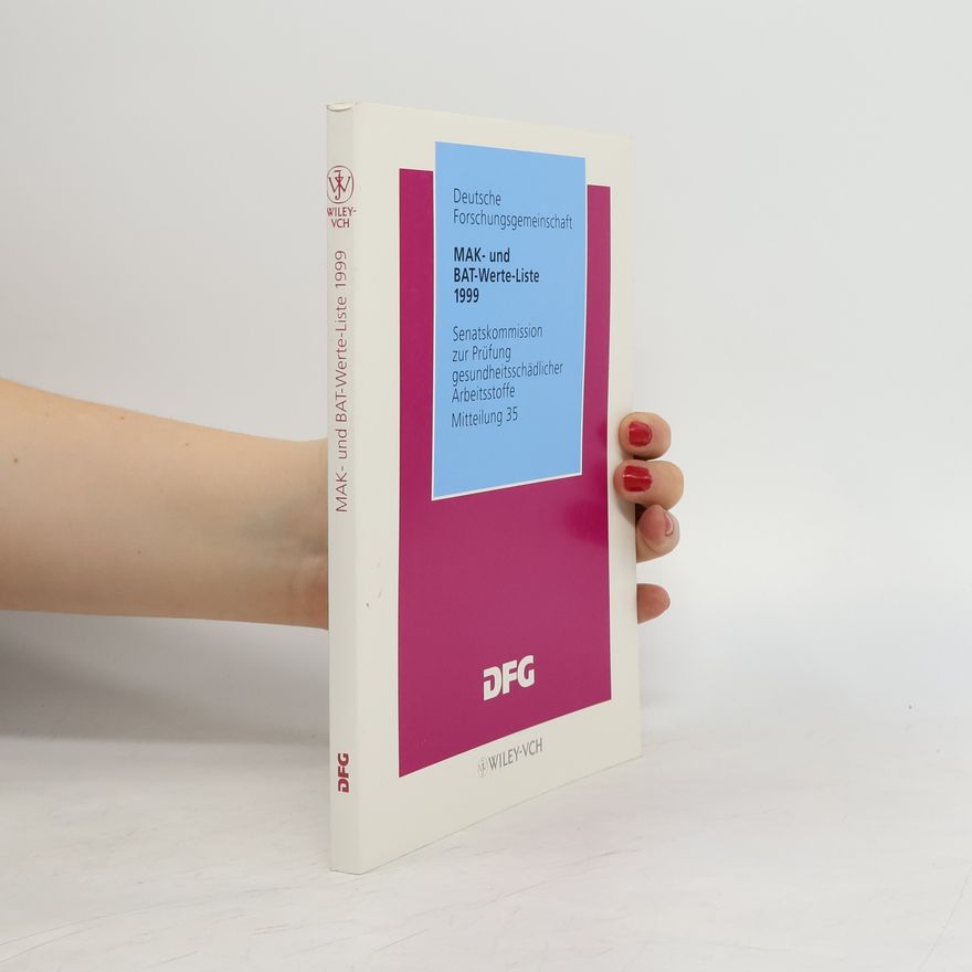 Deutsche Forschungsgemeinschaft MAK- und BAT-Werte-Liste 1999
