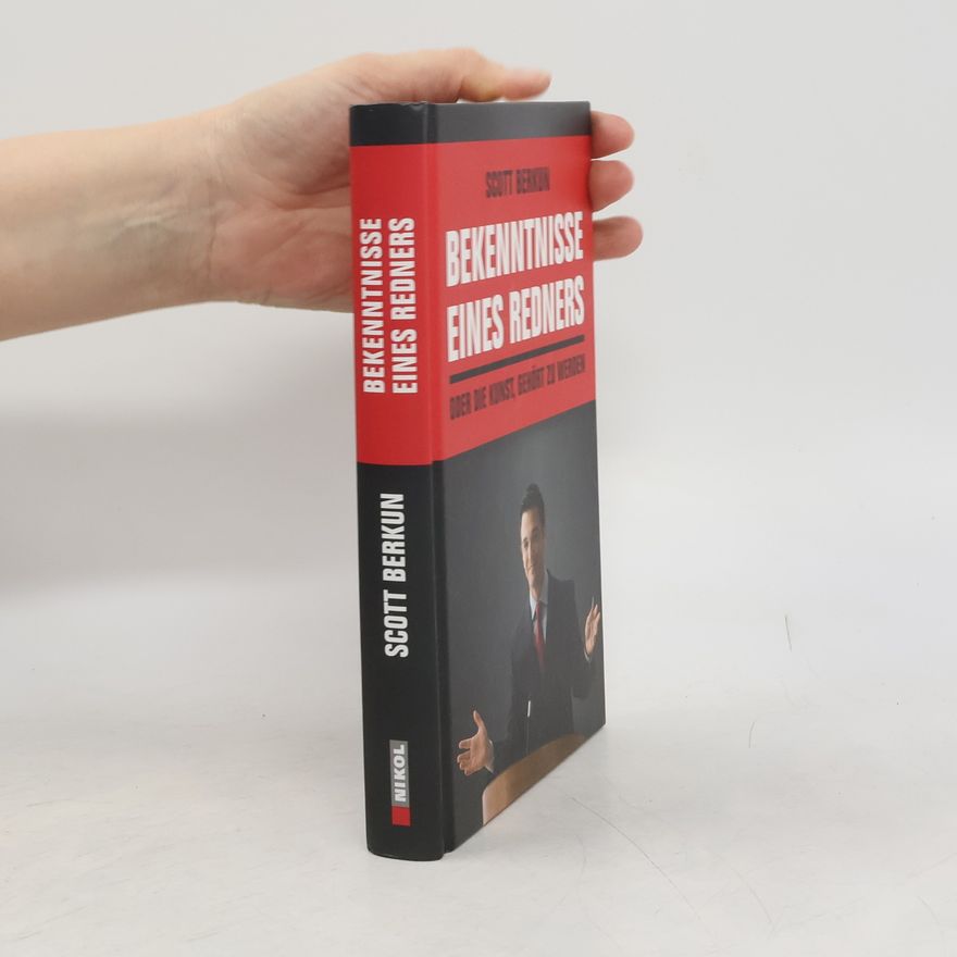 Scott Berkun Bekenntnisse eines Redners