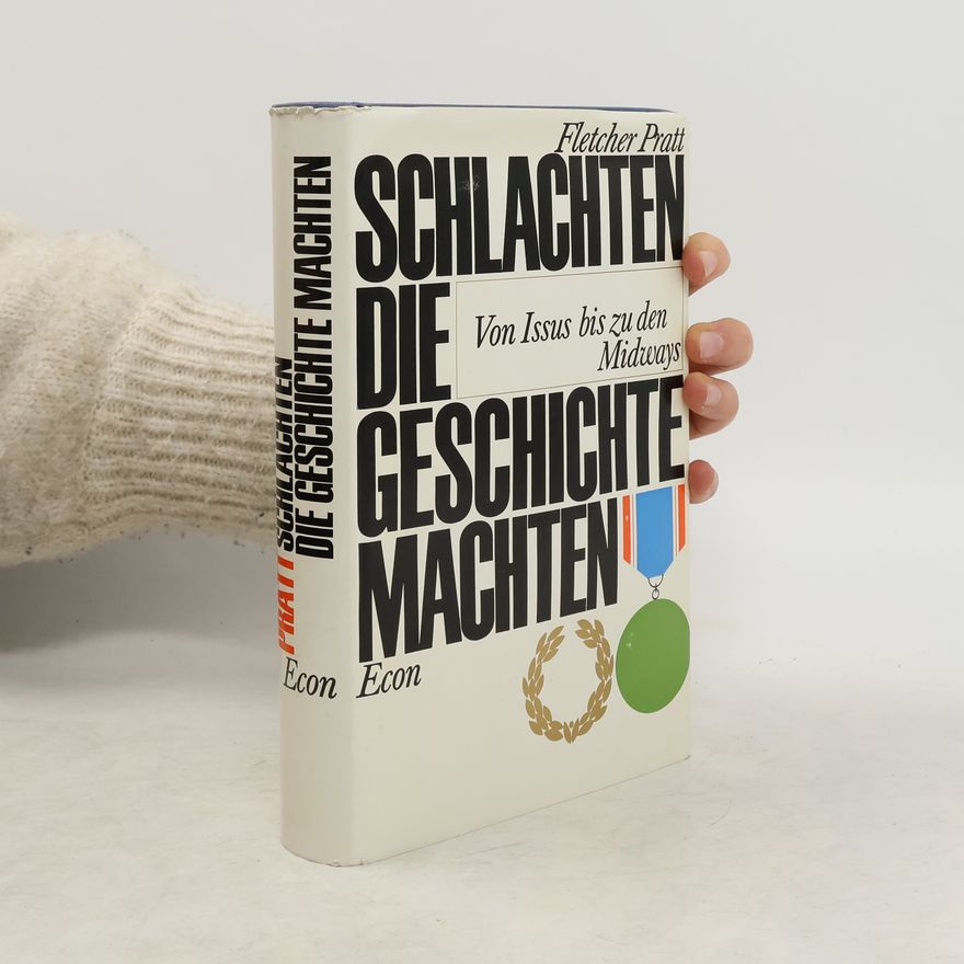 Fletcher Pratt Schlachten die Geschichte machten