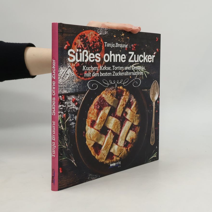 Tanja Braune Süßes ohne Zucker