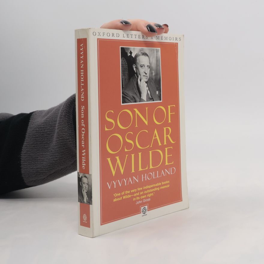 Vyvyan Holland Son of Oscar Wilde