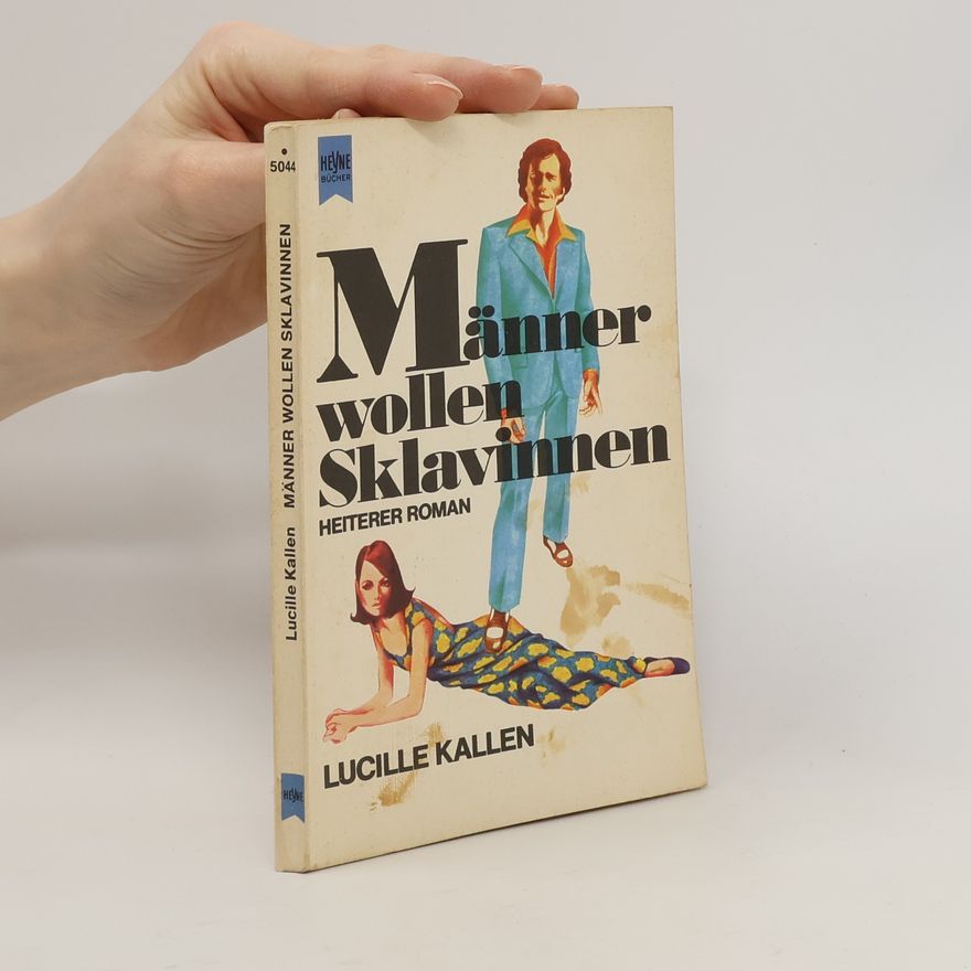 Lucille Kallen Männer wollen Sklavinnen