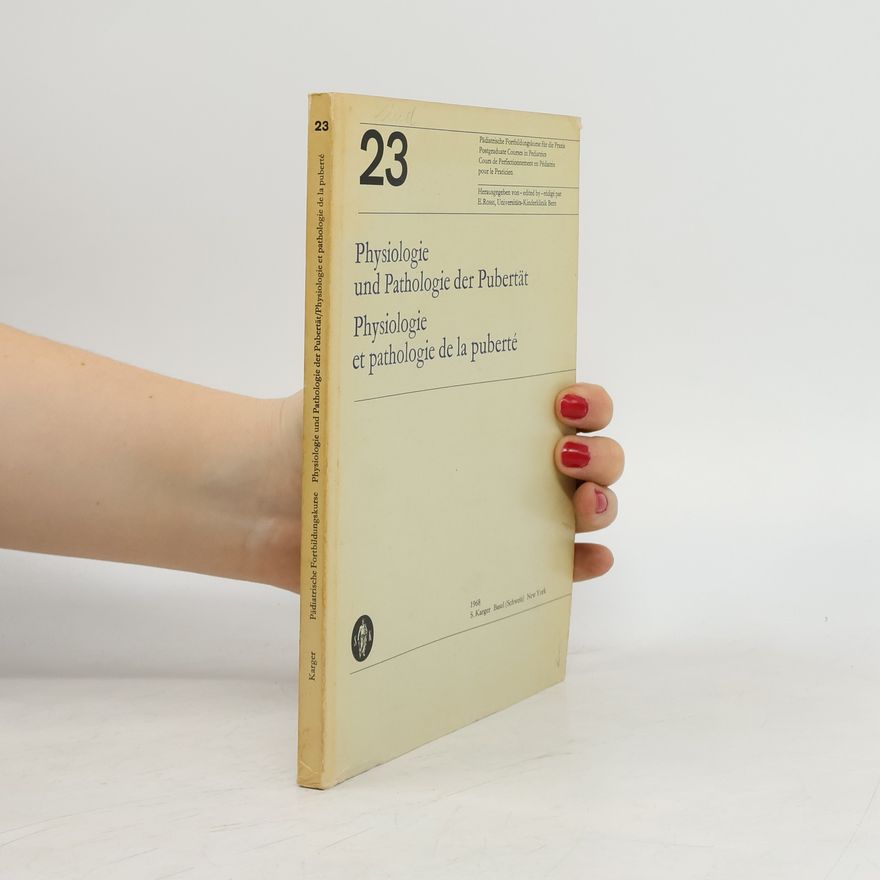 Autorenkollektiv Physiologie und Pathologie der Pubertät. Physiologie et pathologie de la puberté