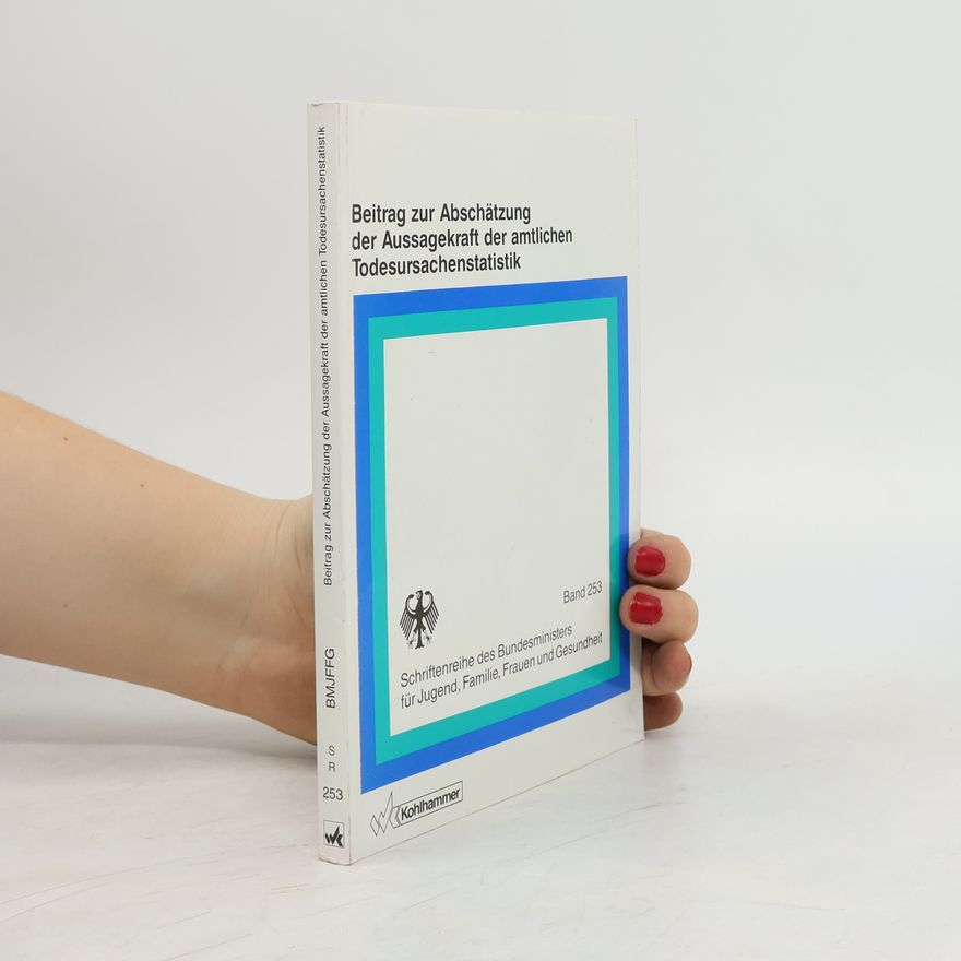 Autorenkollektiv Beitrag zur Abschätzung der Aussagekraft der amtlichen Todesursachenstatistik 253
