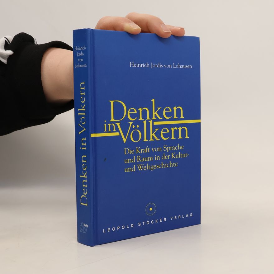 Heinrich Jordis von Lohausen Denken in Völkern