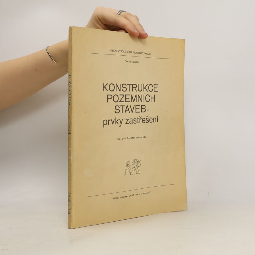 František Jelínek Konstrukce pozemních staveb. Prvky zastřešení