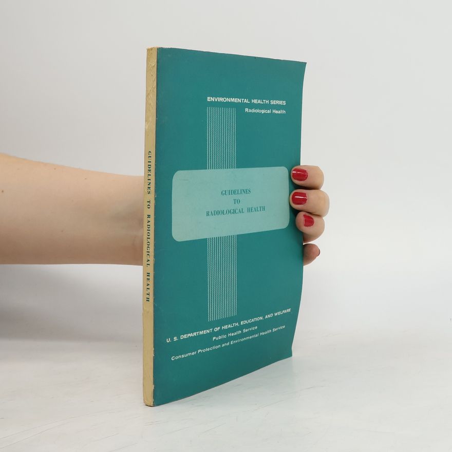 Autorenkollektiv Guidelines to Radiological Health