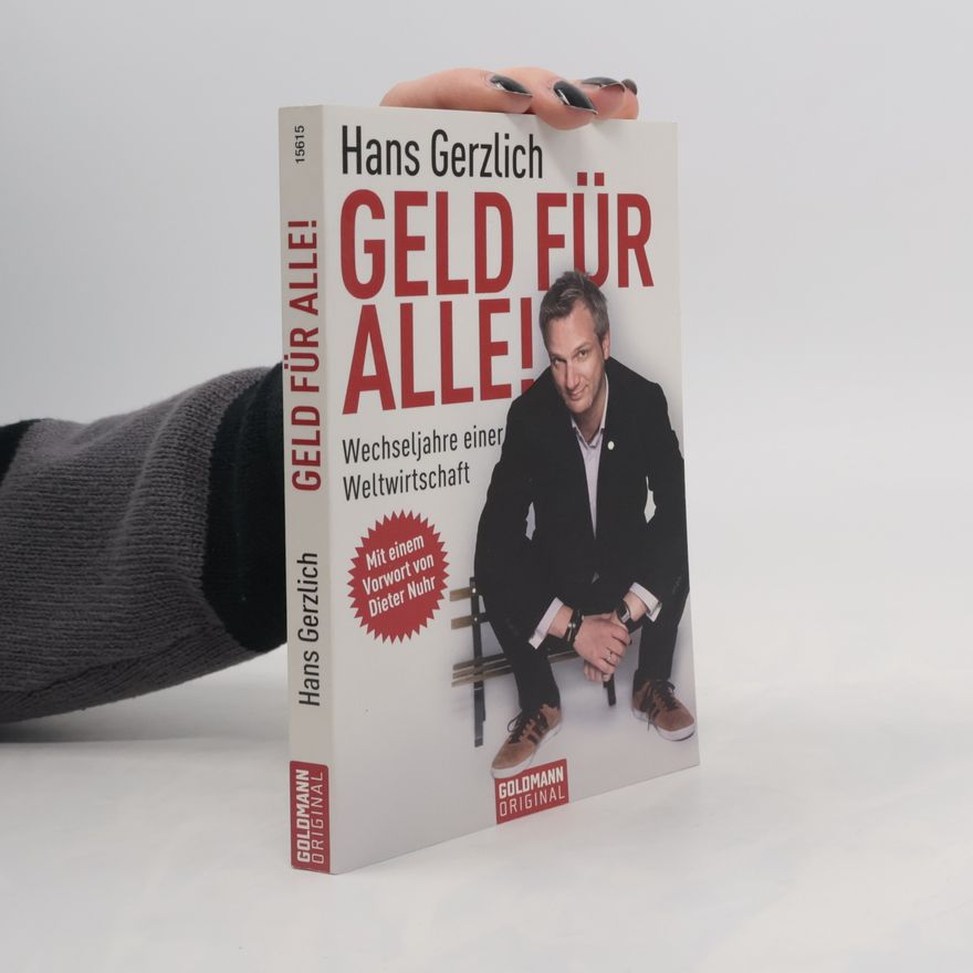 Hans Gerzlich Geld für alle!