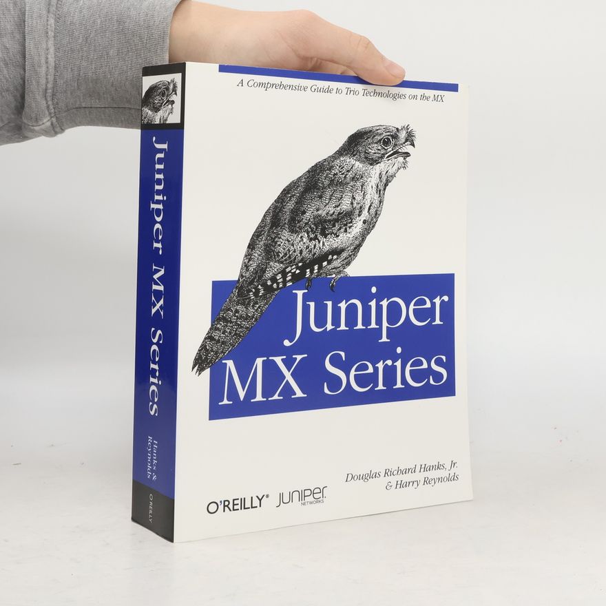Douglas Richard Hanks Jr. Juniper MX Series
