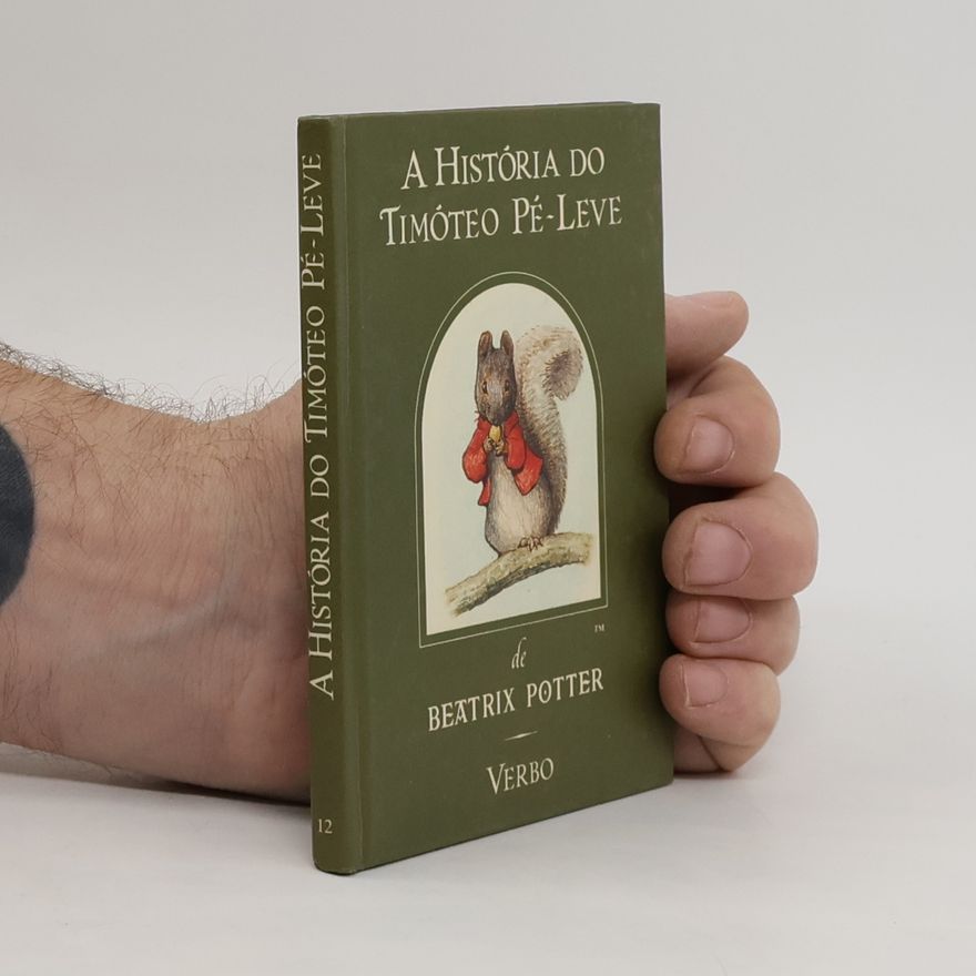 Beatrix Potter A história do Timóteo pé-leve