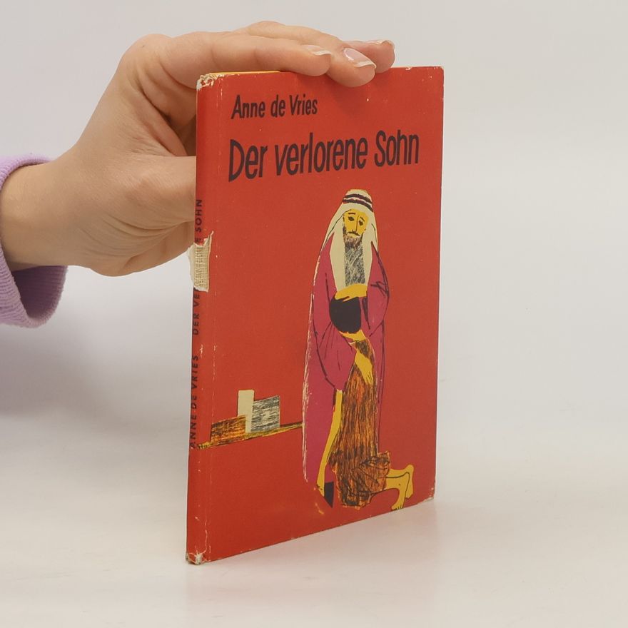 Anne de Vries Der verlorene Sohn