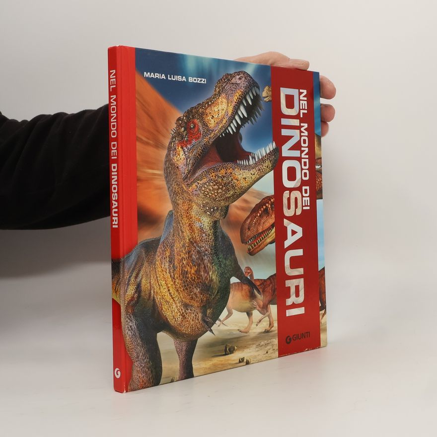 Maria Luisa Bozzi Animali e natura: Nel mondo dei dinosauri