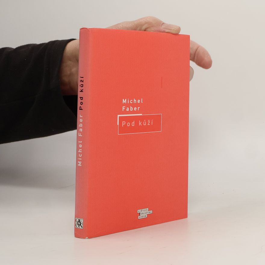 Michel Faber Pod kůží