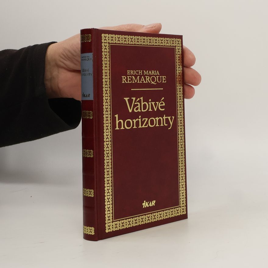 Erich Maria Remarque Vábivé horizonty