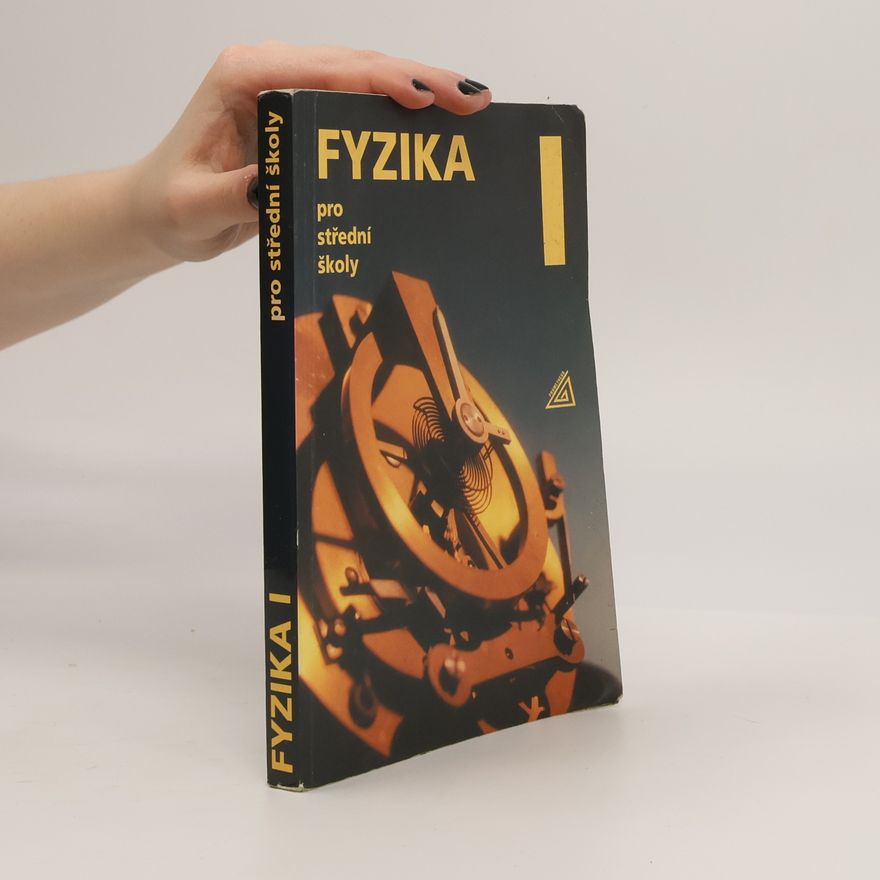 Kolektiv autorů Fyzika pro střední školy I.