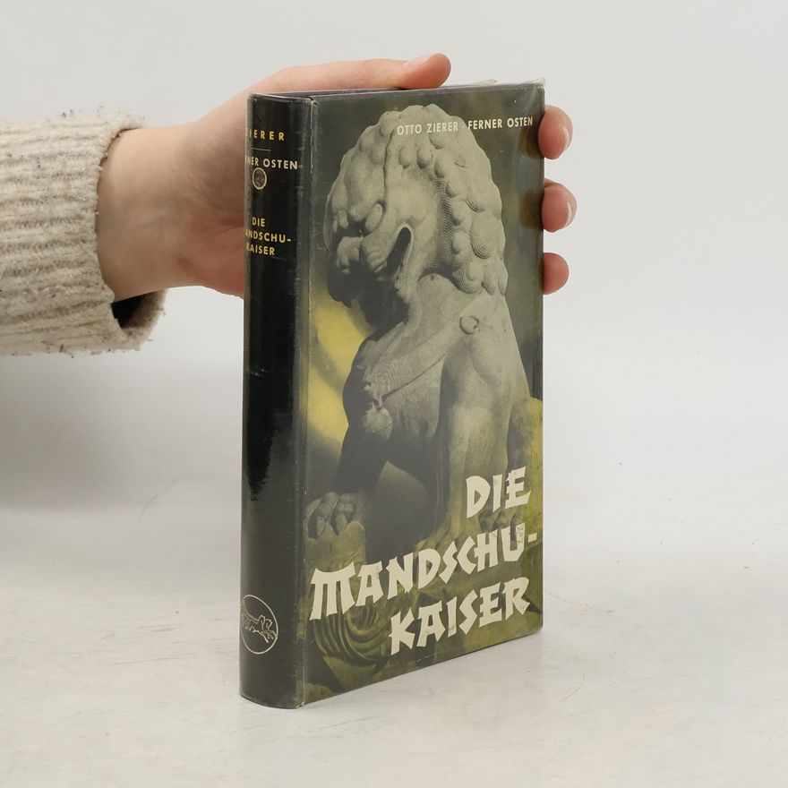 Ferner Osten Die Mandschu-Kaiser