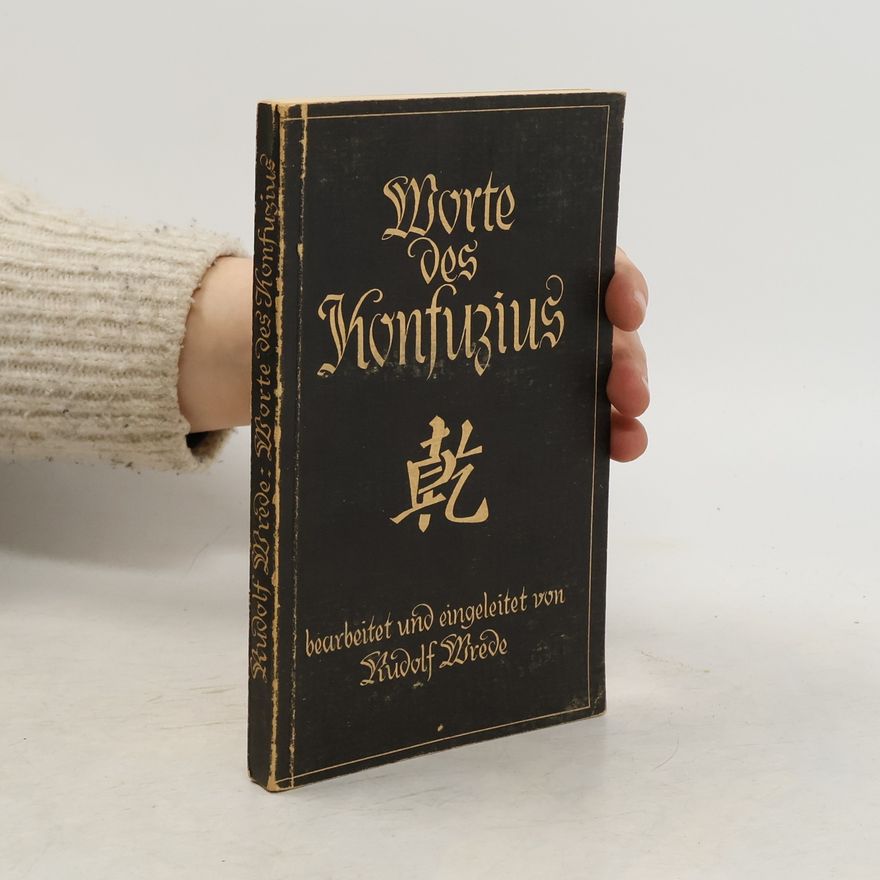 Rudolf Wrede Worte des Konfuzius