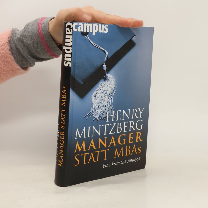 Henry Mintzberg Storch Manager statt MBAs