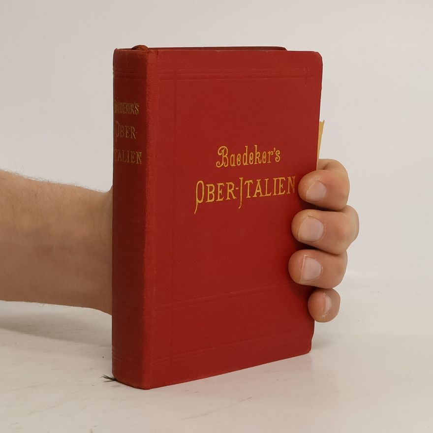 Florian Baedeker Baedeker’s Ober-Italien