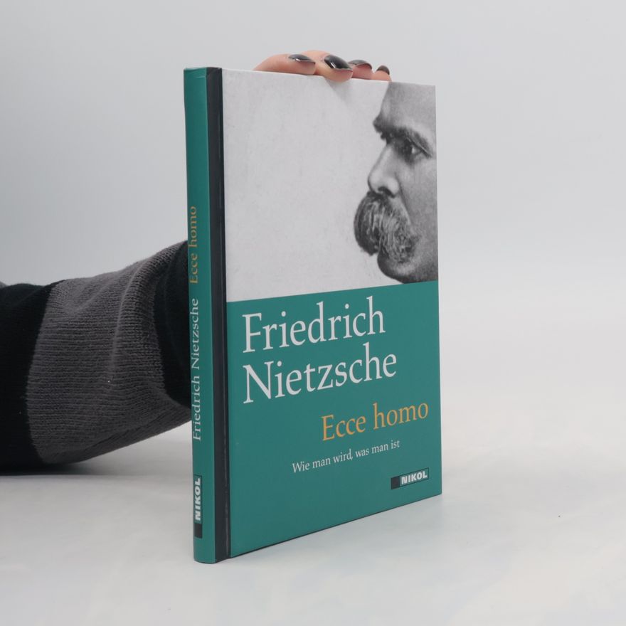 Friedrich Nietzsche Ecce homo