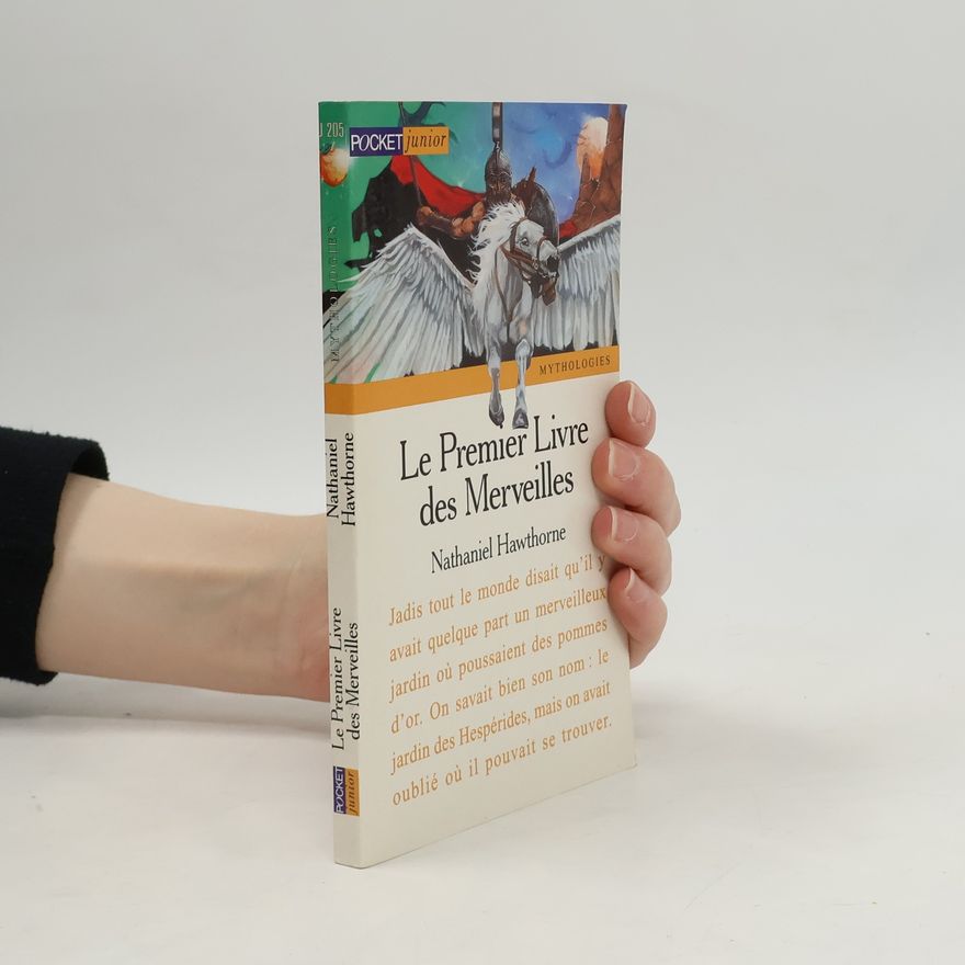 Nathaniel Hawthorne Le Premier Livre des Merveilles