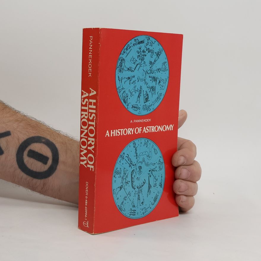 Anton Pannekoek A History of Astronomy