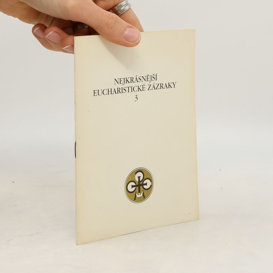 Collectif d'auteurs Nejkrásnější eucharistické zázraky 3