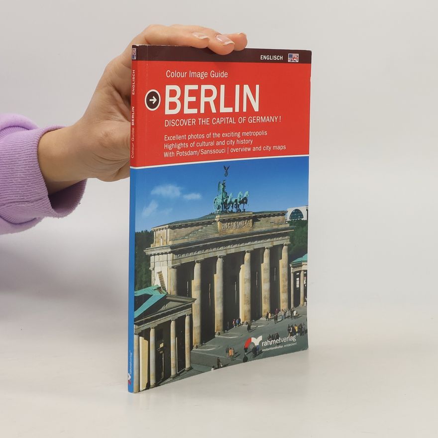 Josef Christian Peter Auer Colour Guide to the German Capital Berlin