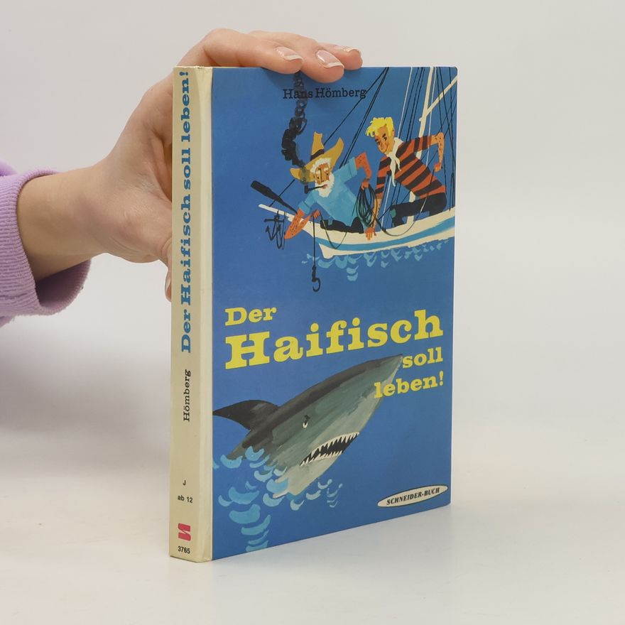 Hans Hömberg Der Haifisch soll leben !
