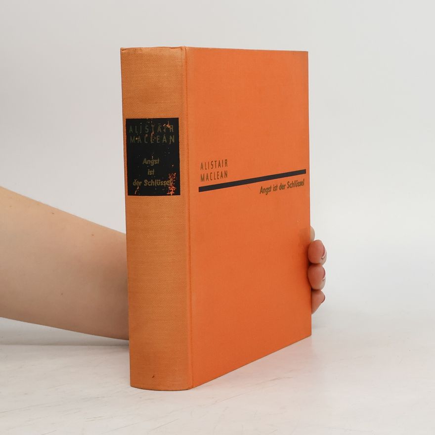 Alistair MacLean Angst ist der Schlüssel