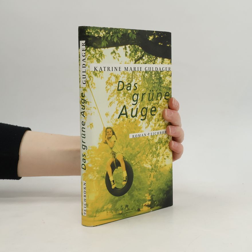 Katrine Marie Guldager Das grüne Auge